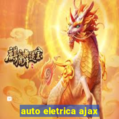 auto eletrica ajax